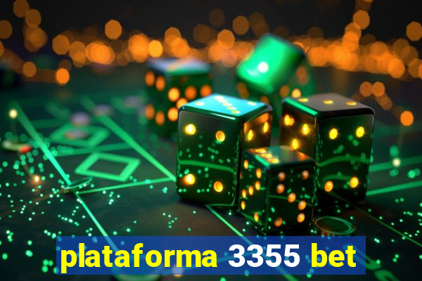 plataforma 3355 bet